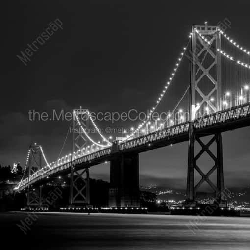 The San Francisco Bay Bridge at Night -- San Francisco Black and White Photography