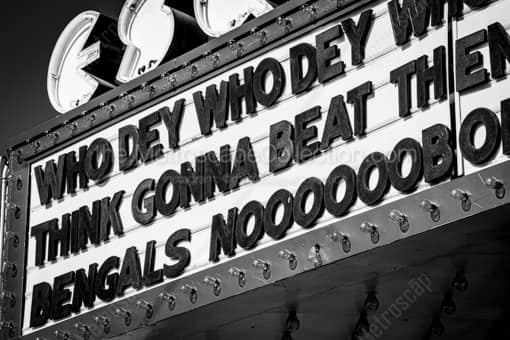 Who Dey Think Gonna Beat Them Bengals -- Cincinnati Black and White Photos