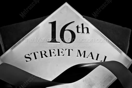 A 16th Street Mall Sign -- Denver Black and White Photography