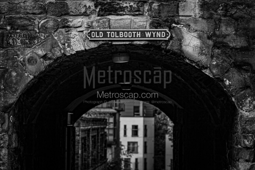 Old Tolbooth Wynd -- Edinburgh Black and White Photos