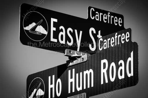 Easy Street and Ho Hum Road in Carefree -- Phoenix Black and White Photos