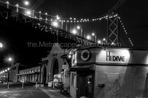 San Francisco Black and White Photography of The Hi Dive Bar along the Embarcadero under the Bay Bridge The Hi Dive Bar along the Embarcadero under the Bay Bridge -- San Francisco Black and White Photography