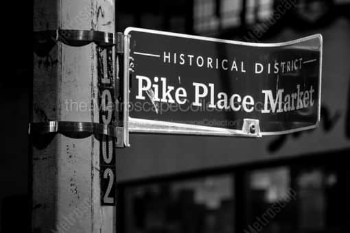 Seattle Black and White Photography of Pike Place Market Historical District Sign Pike Place Market Historical District Sign -- Seattle Black and White Photography