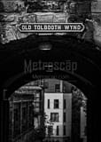 Vertical Old Tolbooth Wynd black and white Photos