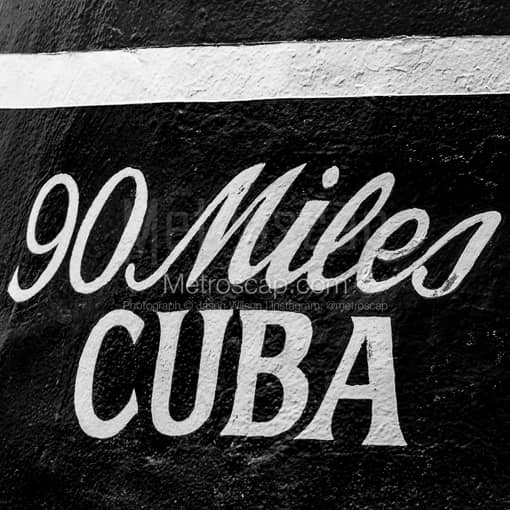 90 Miles to Cuba -- Key West Black and White Photography