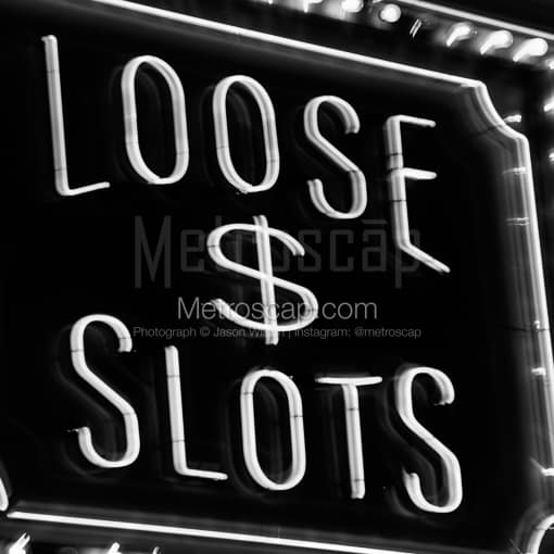 Las Vegas Black and White Photos of Loose Slots Neon Sign Outside of 4 Queens Casino Loose Slots Neon Sign Outside of 4 Queens Casino -- Las Vegas Black and White Photos