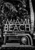 Vertical Welcome to Miami Beach black and white Photos