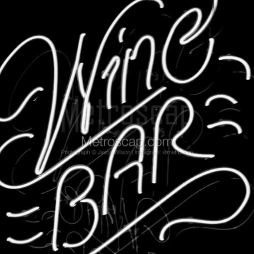 A Wine Bar Neon Sign -- Napa-Valley Black and White Photos