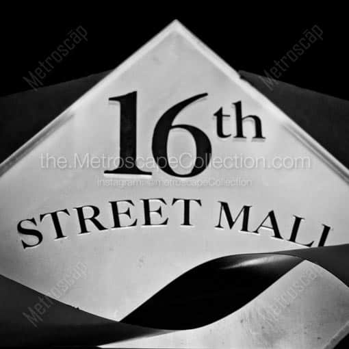 A 16th Street Mall Sign -- Denver Black and White Wall Art