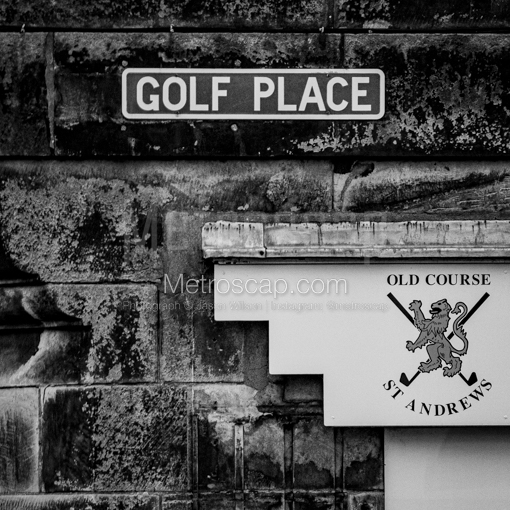 Golf Place Road behind 18 Green of the Old Course -- St Andrews Black and White Wall Art