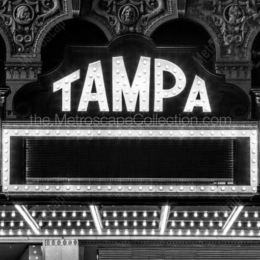 The Tampa Theater Marquee -- Tampa Black and White Wall Art