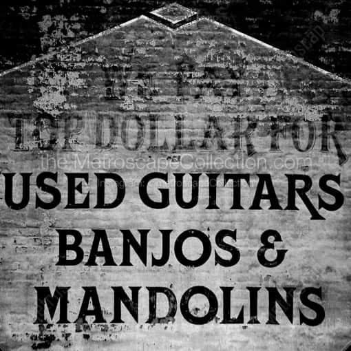Top Dollar For Used Guitars Banjos and Mandolins -- Nashville Black and White Wall Art